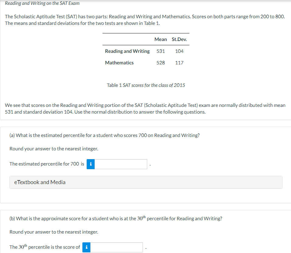 ✓ Solved: The Scholastic Aptitude Test (SAT) consists of three