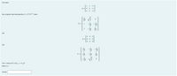 The matrix
1
-7
A =
4
4
-1
4
-1
has a singular value decomposition A = U EVT where
1
1
U =
V2
and
6
0 0
and
V
V3
The 1,1 entry of U is (U)11 = 1/Vỹ.
What is y?
Answer:
si- si- N
