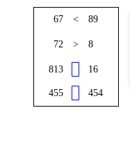 67
< 89
72 > 8
813 ☐
16
455 ☐ 454