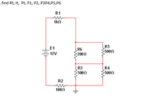 find Rt, It, Pt, P1, P2, P3P4,P5,P6
R1
1k0
R5
E1
-12V
R6
5000
200Ω
R3
R4
5000
5000
R2
1000
