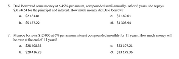 Answered: 6. Davi borrowed some money at 6.45%… | bartleby