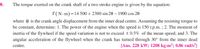 8.
The torque exerted on the crank shaft of a two stroke engine is given by the equation:
T(N-m)=
= 14 500 + 2300 sin 20 – 1900 cos 20
where 0 is the crank angle displacement from the inner dead centre. Assuming the resisting torque to
be constant, determine: 1. The power of the engine when the speed is 150 r.p.m. ; 2. The moment of
inertia of the flywheel if the speed variation is not to exceed ± 0.5% of the mean speed; and 3. The
angular acceleration of the flywheel when the crank has turned through 30° from the inner dead
[Ans. 228 kW; 1208 kg-m²; 0.86 rad/s²]
centre.
