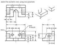 Answered: Sketch The Isometric View Using Creo… 