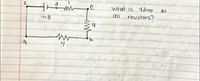 what is Vdrup at
ll
resistors?
V=8
