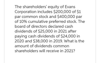 Answered: The Shareholders' Equity Of Evans… | Bartleby