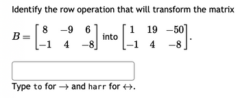 Answered Identify the row operation that will bartleby