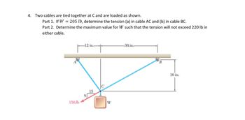 Answered: 4. Two Cables Are Tied Together At C… | Bartleby