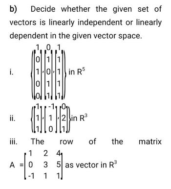 Answered: B) Decide Whether The Given Set Of… | Bartleby