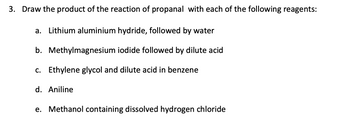 Answered: 3. Draw the product of the reaction of… | bartleby