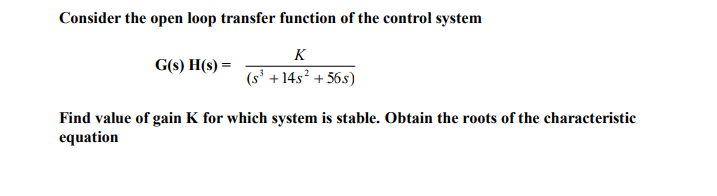 Answered Consider The Open Loop Transfer Bartleby