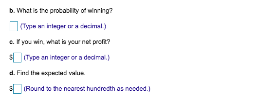 Answered: B. What Is The Probability Of Winning?… | Bartleby