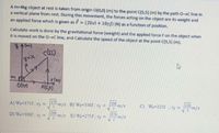 Answered: A m=4kg object at rest is taken from… | bartleby