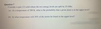Question 7
Consider a spin-1/2 solid where the two energy levels are split by 25 GHz.
(a) At a temperature of 200 K, what is the probability that a given atom is in the upper level?
(b) At what temperature will 30% of the atoms be found in the upper level?
