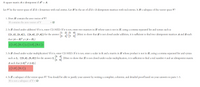 A square matrix A is idempotent if A² = A.
Let V be the vector space of all 2 × 2 matrices with real entries. Let H be the set of all 2 × 2 idempotent matrices with real entries. Is H a subspace of the vector space V?
1. Does H contain the zero vector of V?
H contains the zero vector of V
2. Is H closed under addition? If it is, enter CLOSED. If it is not, enter two matrices in H whose sum is not in H, using a comma separated list and syntax such as
[[1,2], [3,4]], [[5,6], [7,8]] for the answer
[16] (Hint: to show that H is not closed under addition, it is sufficient to find two idempotent matrices A and B such
that (A + B)² + (A + B).)
([1,0], [0,1]), ([1,0],[0,1])
3. Is H closed under scalar multiplication? If it is, enter CLOSED. If it is not, enter a scalar in R and a matrix in H whose product is not in H, using a comma separated list and syntax
[3
such as 2, [[3,4], [5,6]] for the answer 2, (Hint: to show that H is not closed under scalar multiplication, it is sufficient to find a real number r and an idempotent matrix
5
A such that (rA)2 ‡ (rA).)
([1,0], [0,1])
4. Is H a subspace of the vector space V? You should be able to justify your answer by writing a complete, coherent, and detailed proof based on your answers to parts 1-3.
H is not a subspace of V