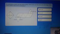 An octahedron and its net are shown below. All the faces are the same size and shape. What
is the surface area of the octahedron?
998.4 cm2
10.4 cm
499.2 cm2
1,152 cm2
12 cm
12 cm
12 cm
576 cm2
Done
Class: 503 Writing/
r microphone
