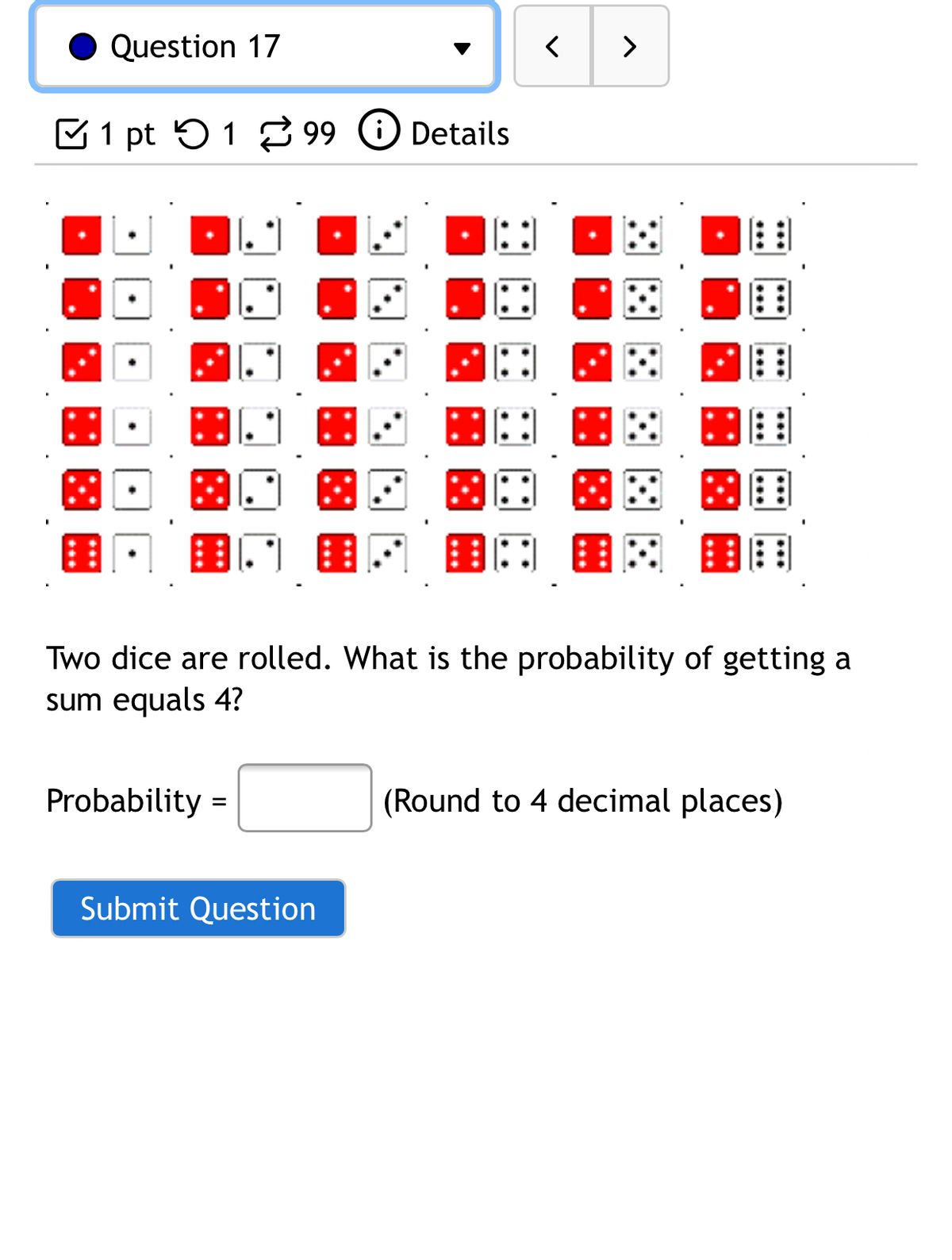 If you rolled two dice, what is the probability that you would roll a sum  of 2? Give your answer as a 