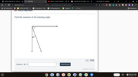 9 Grades/Attendance | Schoolog x
* DeltaMath
O Sheff G - Drum Dummy (0
1 x
G 5 percent off 20 dollars - Goog x
My Questions | bartleby
A deltamath.com/app/student/solve/15571231/_kphillips_verticalAdjacentComplementaryL1
E SEL Bookmarks
FAWZI ALHARBI - Fi.
© Turkey (bird) - Wiki.
G File:Sausage tree (.
Classkick
I n;k
E Reading list
U WutcL Tep Viue0
Find the measure of the missing angle.
a
20°
Answer: a =
Submit Answer
attempt 1 out of 2
1 O 0 1:43
