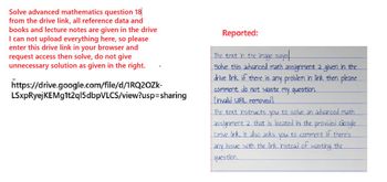 Solve advanced mathematics question 18
from the drive link, all reference data and
books and lecture notes are given in the drive
I can not upload everything here, so please
enter this drive link in your browser and
request access then solve, do not give
unnecessary solution as given in the right.
https://drive.google.com/file/d/1RQ2OZK-
LSxpRyejKEMg1t2ql5dbpVLCS/view?usp=sharing
Reported:
The text in the image says
Solve this advanced math assignment 2 given in the
drive link if there is any problem in link then please
comment do not waste my question.
[invalid URL removed]
The text instructs you to solve an advanced math
assignment 2 that is located in the provided Google
Drive link. It also asks you to comment if there's
wasting the
any
issue with the link instead of
question.