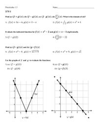 **Precalculus 1.5 HW4**

1. **Find (a) \( (f + g)(x) \), (b) \( (f - g)(x) \), (c) \( (f \cdot g)(x) \), (d) \( \left(\frac{f}{g}\right)(x) \). What is the domain of (d)?**

   1. \( f(x) = 3x - 6, \quad g(x) = 3 - x \)
   
   2. \( f(x) = \frac{x}{x-2}, \quad g(x) = x^3 + 1 \)

2. **Evaluate the indicated function for \( f(x) = x^2 - 2 \) and \( g(x) = x - 1 \) algebraically.**

   3. \( (f - g)(2) \)
   
   4. \( \left(\frac{f}{g}\right)(t - 2) \)

3. **Find (a) \( (f \circ g)(x) \) and (b) \( (g \circ f)(x) \)**

   5. \( f(x) = x^4 - 4, \quad g(x) = \sqrt[4]{x + 4} \)
   
   6. \( f(x) = x^2 + 9, \quad g(x) = \sqrt{x} \)

4. **Use the graphs of \( f \) and \( g \) to evaluate the functions:**

   7. (a) \( (f \circ g)(1) \)
   
      (b) \( (f \cdot g)(4) \)

   8. (a) \( (f \circ g)(1) \)
   
      (b) \( (g \circ f)(3) \)

**Graphs Explanation:**

- **Graph of \( f(x) \):** The graph shows a V-shaped plot that opens upwards. The points plotted are at (-1,2), (1,0), (3,0), and (5,2). The graph is symmetric about \( x = 3 \).

- **Graph of \( g(x) \):** The graph is a straight line with a negative slope. The points plotted include (0