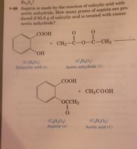 Answered: Fe,O3? 48 Aspirin is made by the… | bartleby