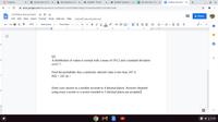 ---

**Question 2: Probability and Normal Distribution**

A distribution of values is normal with a mean of 193.2 and a standard deviation of 67.7.

Find the probability that a randomly selected value is less than 247.4.

\[ P(X < 247.4) = \]

Enter your answer as a number accurate to 4 decimal places. Answers obtained using exact z-scores or z-scores rounded to 3 decimal places are accepted.

---