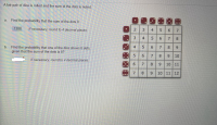 Find the probability that one of the dice shows 6 dots
given that the sum of the dots is 8?
