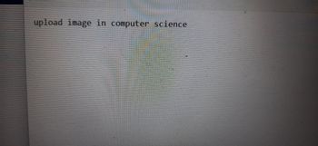 upload image in computer science