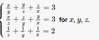 3
3 for x, y, z.
2
||
||
+ + +
+ + +
