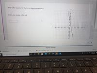 **Question:** What is the equation for the line in slope-intercept form?

**Instruction:** Enter your answer in the box.

**Graph Analysis:**
- The graph is a Cartesian coordinate system with both x-axis and y-axis labeled with a range from -20 to 20.
- The line crosses the y-axis at approximately (0, 8).
- The line passes through points that suggest an intercept and slope.

**Slope-Intercept Form Explanation:**
- The slope-intercept form of a linear equation is \( y = mx + b \) where:
  - \( m \) is the slope of the line.
  - \( b \) is the y-intercept (the point where the line crosses the y-axis).

Here, the y-intercept \( b \) appears to be 8. To find the slope \( m \), observe two points on the line, calculate the rise over run, and solve for the equation. Adjust based on the precise visual interpretation of the graph.