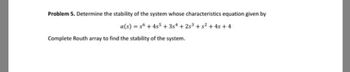 Answered: Problem 5. Determine the stability of… | bartleby