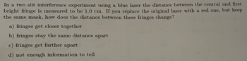 Answered: In A Two Slit Interference Experiment… | Bartleby