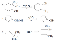 CH3
CH3
H2SO4
а.
CH3
A
CH3
НО.
H2SO4
b.
CH3
CH2OH
CH3
-Br
CH3
+ HBr
с.
OH
`CH3
ОН
CH3
