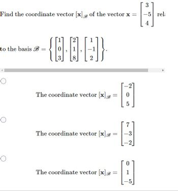 Answered: Find the coordinate vector [x] of the… | bartleby