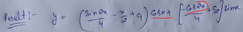 Result - ys
1
(b
(Sine - +9) Gsx + (-610³0) So]sime