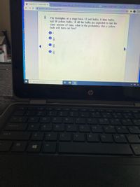 O Probability Test - Problem-Attic x
O Basic econcmic concepts | Mic X
O Basic economics concepts | Ma X
G
connexus- Google Search
+
R + > C
a problem-attic.com/test/ggck719z
身C
Upa
8.
The footlights of a stage have 12 red bulbs, 8 blue bulbs,
and 10 yellow bulbs. If all the bulbs are expected to last the
same amount of time, what is the probability that a yellow
bulb will burn out first?
DR
A 1
10
30
P Type here to search
A D
hp
12(8
F3 (O
M O
CO
17 00
rO 9
19 &
%23
%
&
4
tab
Q
R.
T
caps lock
A
S
G
H.
2
K
shift 1
C
B
in
alt
alt
