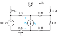 11 0
9Ω
10 Ω
30 Ω
+
+
100 V
15 N
16 N
ia
