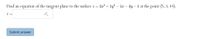 Find an equation of the tangent plane to the surface z = 2a? + 1y? – la – 3y – 1 at the point (5, 3, 44).
Submit answer
