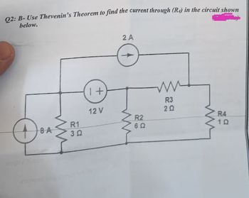 Answered: 2: B- Use Thevenin's Theorem To Find… | Bartleby