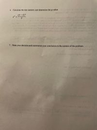 6. Calculate the test statistic and determine the p-value.
(0 - E)?
x² =
re ln abom odio no
loome
no
7. State your decision and summarize your conclusion in the context of the problem. orh s
zieadhoqvleanmahs bas tun scrsta2
S of nonudidzib sdtoslo
noin noinsedi oiunC
b oldet a
