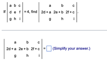 Answered: A B C A B If D E F = 4, Find 2d + A 2e… | Bartleby