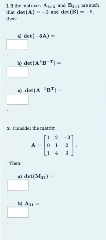 Answered: 1. If The Matrices A3x3 And B3×3 Are… | Bartleby