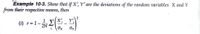 Example 10-3. Show that if X', Y’ are the deviations of the random variables X andY
from their respective means, then
1
(1) r =1-
2N
X';
Y;\
Ox
Oy,
