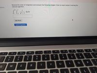 Reverse the order of integration and evaluate the following integral. Enter an exact answer involving the
natiural logarithm.
ations
49
1
dy dæ
V y3 + 1
Add Work
Submit Question
F9
FIO
F7
F8
F4
F5
FT
F2
F3
&
*
23
$
6
8.
2
3
4
W
E
Y
K
