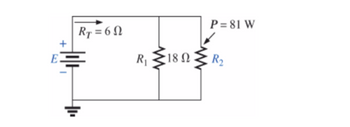 This image depicts an electrical circuit containing a voltage source labeled \( E \), two resistors \( R_1 \) and \( R_2 \), and the total resistance \( R_T \). 

### Components:
- **Voltage Source \( E \)**: The power source is shown by a symbol with a positive (+) and negative (-) terminal.
- **Total Resistance \( R_T \)**: \( R_T = 6 \, \Omega \). This is the total resistance of the circuit.
- **Resistor \( R_1 \)**: The resistance is \( 18 \, \Omega \).
- **Resistor \( R_2 \)**: There is a power dissipation given by \( P = 81 \, W \), but the resistance value is not directly given.

### Configuration:
- The circuit is a parallel circuit.
- Resistor \( R_1 \) is in parallel with Resistor \( R_2 \).
- The total resistance \( R_T \) is marked on the path leading from the voltage source to the branch containing the resistors.

### Analysis:
- The value of \( R_2 \) can be determined using the power formula \( P = \frac{V^2}{R} \) once the voltage is known, or via the parallel resistance formula if the voltage \( E \) is provided.
- The power consumed by \( R_2 \) is given as \( 81 \, W \).

This circuit diagram is useful for understanding concepts of series and parallel resistances, as well as power dissipation in electrical circuits.