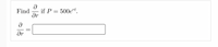 Find
if P = 500et.
dr
dr
