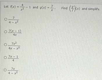 Answered: 4 Let F(x) = 2 - 1 And G(x) = 7 O O 7(x… | Bartleby