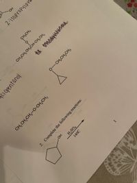 HO.
2-150propylpn
0-
CH:CH,
CH,CH, CH,CH-CH, CH3
ciopentanol
-CH,CH2CH3
CH; CH,CH,-O-CH,CH;
2. Complete the following reactions:
180C
HO
H2SO4
140C
