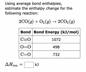 Answered: Using average bond enthalpies, estimate… | bartleby