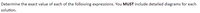 Determine the exact value of each of the following expressions. You MUST include detailed diagrams for each
solution.
