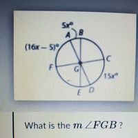 Sx
(16x-5)
15x
E D
What is the m ZFGB?
